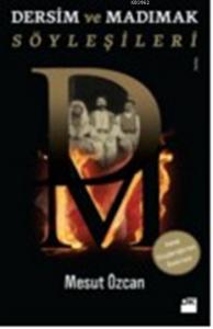 Dersim ve Madımak Söyleşileri