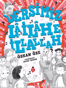 Dersimiz Lâ İlâhe İllallah