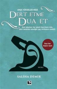 Dert Etme Dua Et Ciltli; Arşa Yükselen Nida