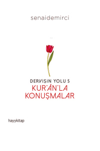 Dervişin Yolu- 5: Kur’ân’la Konuşmalar