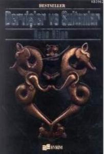 Dervişler ve Sultanlar