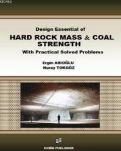 Design Essential of Hard Rock Mass and Coal Strength With Practical Solved Problems