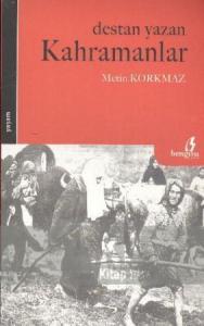 Destan Yazan Kahramanlar