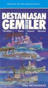 Destanlaşan Gemiler