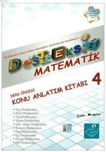 Desteksiz Matematik - Ders Öncesi Konu Anlatım Kitabı 4