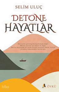Detone Hayatlar