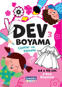 Dev Boyaması  - 3 (Çiçekler ve Elbiseler)