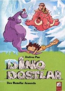 Dev Buzullar Arasında; Dino Dostlar (8-12 Yaş)