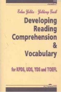 Developing Reading Comprehension; Vocabulary for KPDS UDS YDS and TOEFL