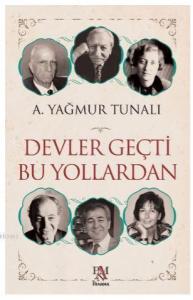 Devler Geçti Bu Yollardan