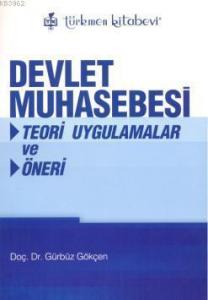 Devlet Muhasebesi; Teori Uygulamalar ve Öneri