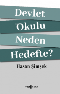 Devlet Okulu Neden Hedefte?