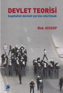 Devlet Teorisi; Kapitalist Devleti Yerine Oturtmak