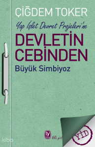 Devletin Cebinden Yap İşlet Devret Projeleri'ne Büyük Simbiyoz