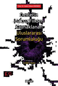 Devletin Haksız Fiilden Kaynaklanan Uluslararası Sorumluluğu