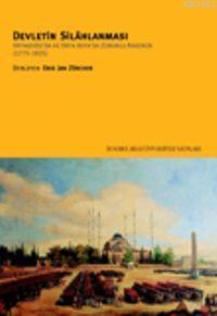 Devletin Silâhlanması; Ortadoğu'da ve Orta Asya'da Zorunlu Askerlik(1775-1925)