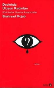 Devletsiz Ulusun Kadınları -kürt Kadını Üzerine Araştırmalar-