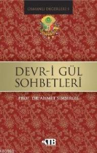 Devr-i Gül Sohbetleri