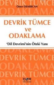 Devrik Tümce ve Odaklama; 'Dilin Devrimi'nin Öteki Yanı'