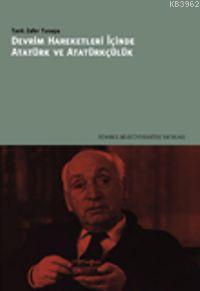 Devrim Hareketleri İçinde Atatürk ve Atatürkçülük