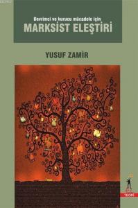 Devrimci ve Kurucu Mücadele için Marksist Eleştiri
