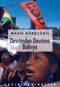 Devrimden Devrime Bolivya