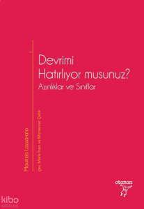 Devrimi Hatırlıyor musunuz?;Azınlıklar ve Sınıflar