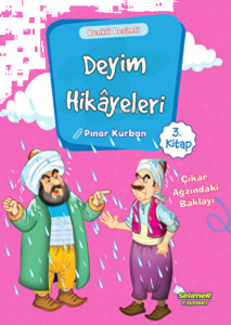 Deyim Hikayeleri - Çıkar Ağzında ki Baklayı