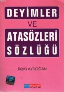 Deyimler ve Atasözleri Sözlüğü