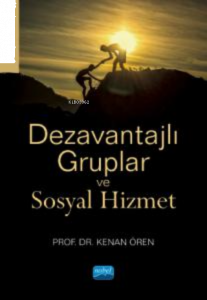 Dezavantajlı Gruplar ve Sosyal Hizmet