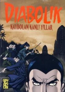 Diabolik 1 - Kaybolan Kanlı Yıllar