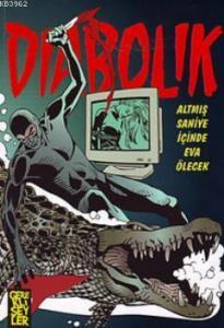 Diabolik 4 - Altmış Saniye İçinde Eva Ölecek