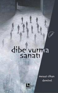 Dibe Vurma Sanatı