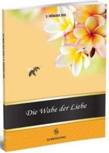 Die Wabe Der Liebe (Muhabbet Peteği)