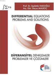 Differential Equations : Problems and Solutions - Diferansiyel Denklemler: Problemler ve Çözümleri