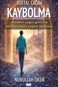 Dijital Çağda Kaybolma