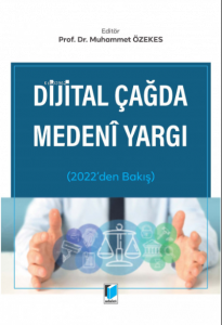 Dijital Çağda Medeni Yargı