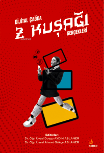 Dijital Çağda Z Kuşağı Gerçekleri