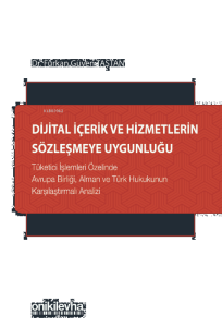 Dijital İçerik ve Hizmetlerin Sözleşmeye Uygunluğu