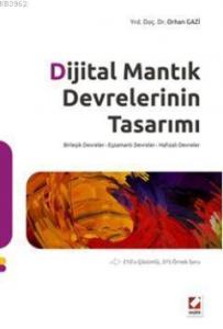 Dijital Mantık Devrelerinin Tasarımı; Birleşik Devreler - Eşzamanlı Devreler - Hafızalı Devreler