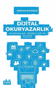 Dijital Okuryazarlık - Kavramlar, Modeller ve Ölçüm