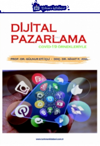 Dijital Pazarlama;Covid - 19 Örnekleriyle