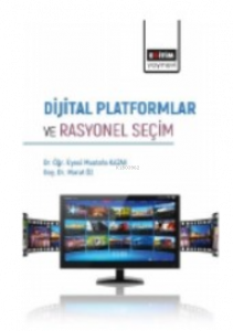 Dijital Platformlar ve Rasyonel Seçim