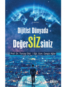 Dijitist Dünyada Değer SİZ siniz