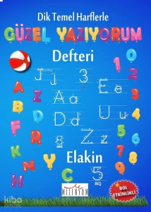 Dik Temel Harflerle Güzel Yazıyorum Defteri (Spiralli)