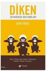 Diken Zihninize Batabilir!