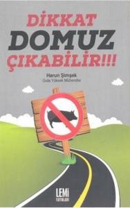 Dikkat Domuz Çıkabilir