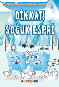 Dikkat! Soğuk Espri;Şaşırtıcı ve Soğuk Esprilerle Dolu Bir Kitap