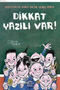 Dikkat Yazılı Var!