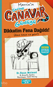Dikkatim Fena Dağıldı! - Sevimli Canavar Günlüğü